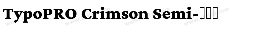 TypoPRO Crimson Semi字体转换 TypoPRO Crimson Semi字体转换